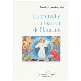 La nouvelle création de l'homme