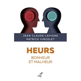 Heurs - Bonheur et malheur