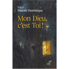 Mon Dieu, c'est Toi !