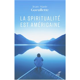 La spiritualité est américaine