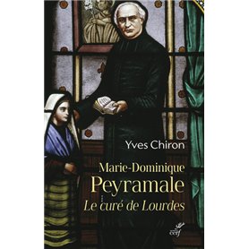 Marie Dominique Peyramale le curé de Lourdes