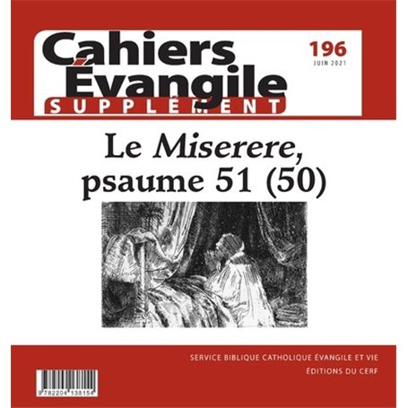 Cahiers Evangile - numéro 196 supplément Le Miserere, psaume 51 (50)