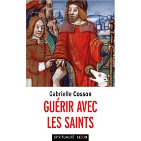 Guérir avec les saints