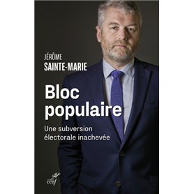 Bloc populaire - Une subversion électorale inachevée