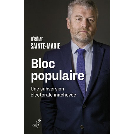 Bloc populaire - Une subversion électorale inachevée