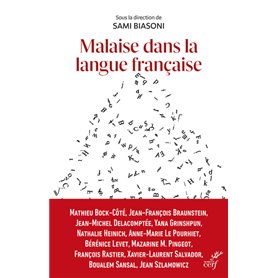 Malaise dans la langue française - Promouvoir le français au temps de sa déconstruction