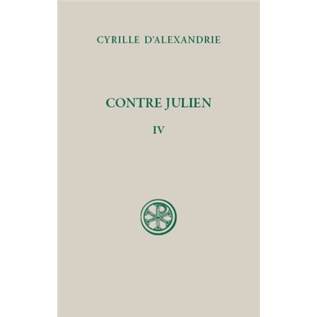 Contre Julien - Tome IV Livre VIII-IX