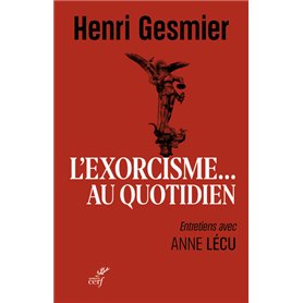 L'exorcisme au quotidien