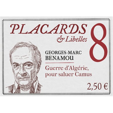 Placards & Libelles - Tome 8 Guerre d'Algérie, pour saluer Camus