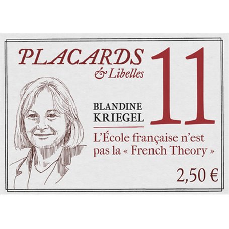 Placards & libellés - Tome 11 L'Ecole française n'est pas la "French Theory"