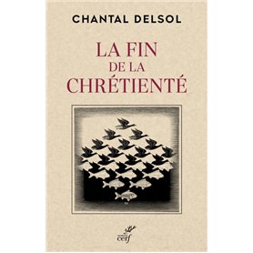 LA FIN DE LA CHRETIENTE