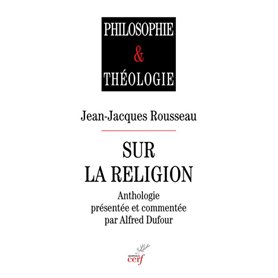 Jean-Jacques Rousseau sur la religion