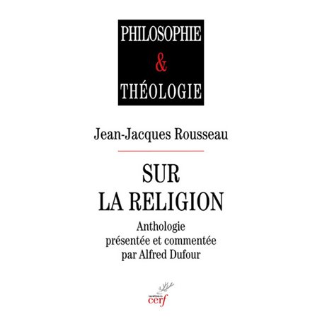 Jean-Jacques Rousseau sur la religion