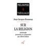 Jean-Jacques Rousseau sur la religion