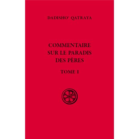 Commentaire sur le paradis des Pères - Tome 1