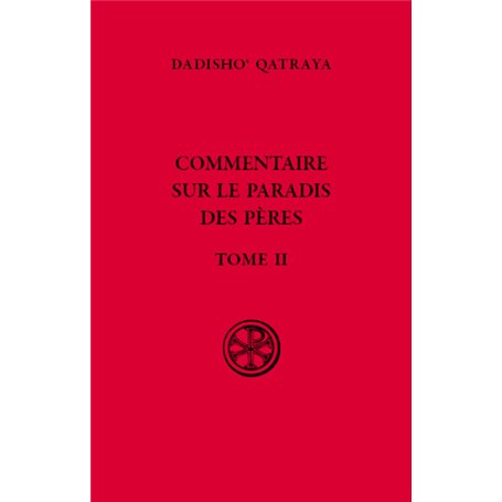 Commentaire sur le paradis des pères - Tome II