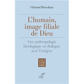 L'humain, image filiale de Dieu