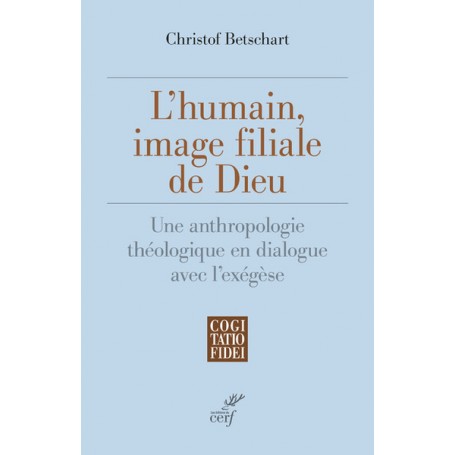 L'humain, image filiale de Dieu