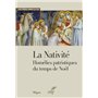 La Nativité. Homélies patristiques du temps de Noël