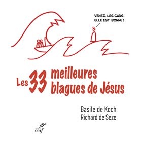 Les trente-trois meilleures blagues de Jésus