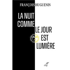 La nuit comme le jour est lumière