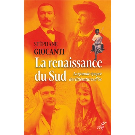 La Renaissance du Sud - La Grande épopée des littératures d'Oc