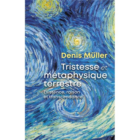 Tristesse et métaphyisque terrestre