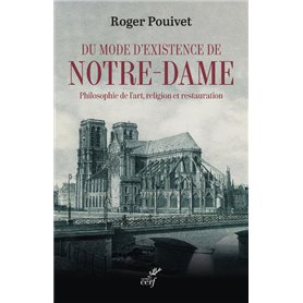 Du mode d'existence de Notre-Dame