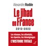 Le Jihad en France - 2012-2022