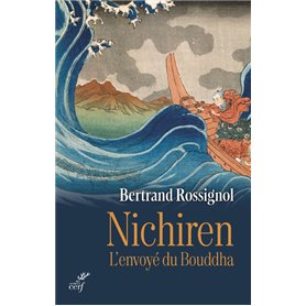 Nichiren - L'envoyé du Bouddha