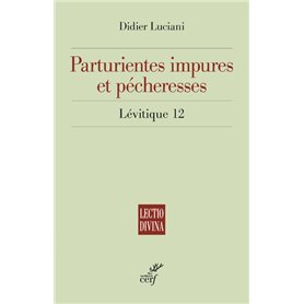 Parturientes impures et pécheresses - Lévitique 21