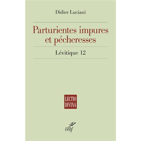 Parturientes impures et pécheresses - Lévitique 21