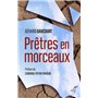 Prêtres en morceaux