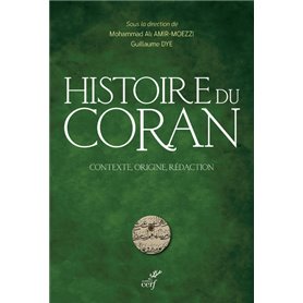 Histoire du Coran - Contexte, origine, rédaction