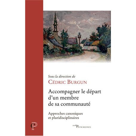 Accompagner le départ d'un membre de sa communauté - Approches canoniques et pluridisciplinaires