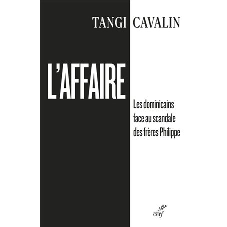 L'affaire - Les dominicains face au scandale des frères Philippe