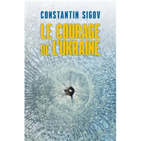 Le courage de l'Ukraine