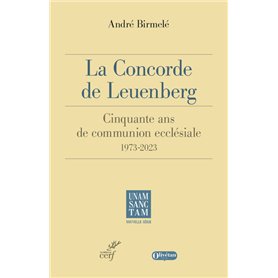 La concorde de Leuenberg - 50 ans de communion ecclésiale 1973-2023