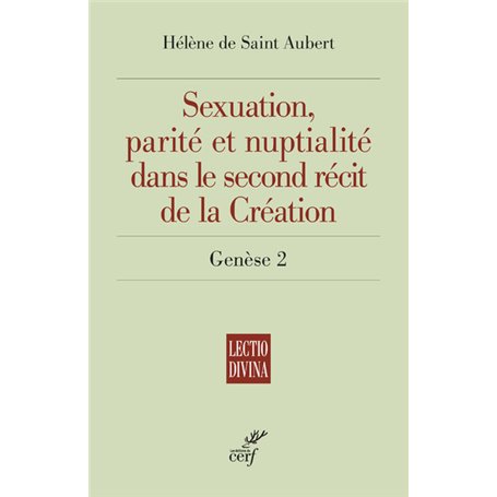 Sexuation, parité et nuptialité dans le second récit de la Création - Genèse 2