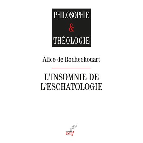 L'insomnie de l'eschatologie - L'Eschatologie du présent chez Levinas et Derrida