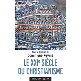 Le XXIe siècle du christianisme