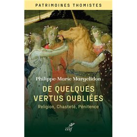 De quelques vertus oubliées - Religion, chasteté et pénitence