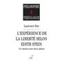 L'expérience de la liberté selon Edith Stein - Un chemin entre deux abîmes