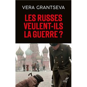 Les russes veulent-ils la guerre ?