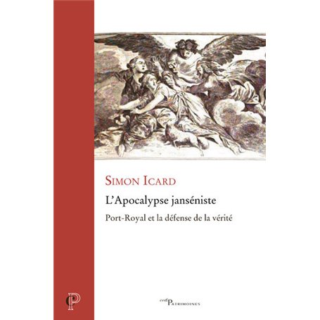 L'Apocalypse janséniste - Port-Royal et la défense de la vérité