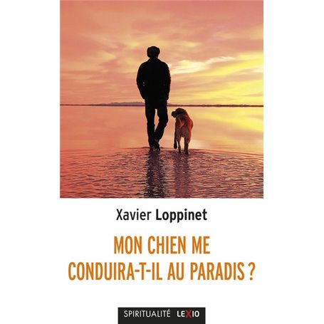 Mon chien me conduira-t-il au Paradis ?