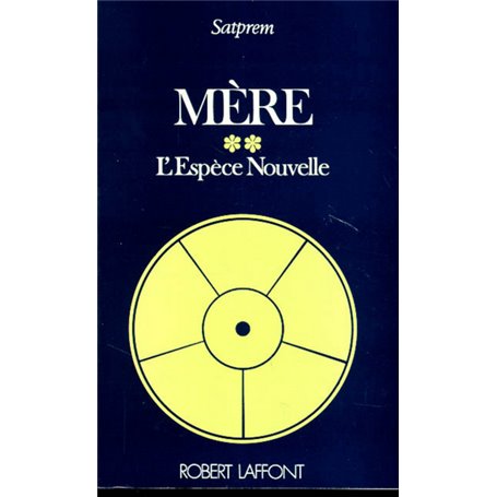 Mère - tome 2 - L'espèce nouvelle