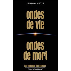 Ondes de vie ondes de mort