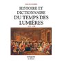 Histoire et dictionnaire du temps des Lumières