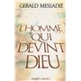 L'homme qui devint Dieu - tome 1